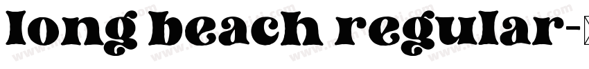 long beach regular字体转换